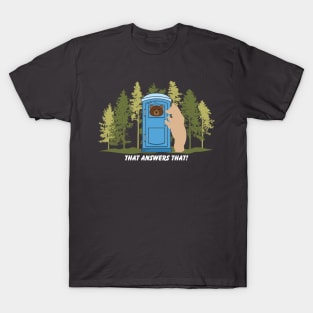 Funny Does A Bear Shit In The Woods T-Shirt